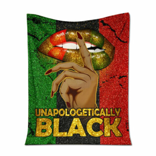 Black Woman Unapologetically Black African American - Flannel Blanket - Owl Ohh - Owl Ohh