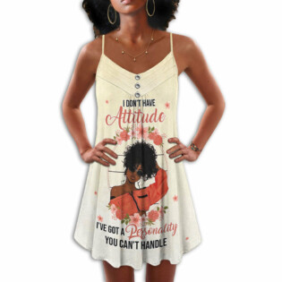 Black Women I Don't Have Attitude - Summer Dress - Owl Ohh - Owl Ohh