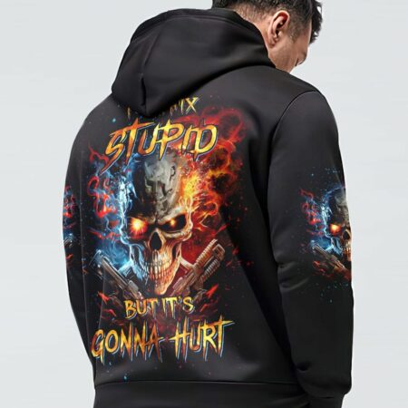 I CAN FIX STUPID BUT IT'S GONNA HURT ALL OVER PRINT - YHNT0604231