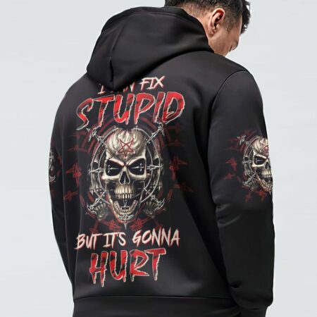 I CAN FIX STUPID BUT IT'S GONNA HURT ALL OVER PRINT - TLTW1803238