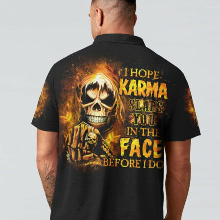 I HOPE KARMA SLAPS YOU ALL OVER PRINT - YHLN2104231