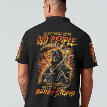 DON'T MESS WITH OLD PEOPLE ALL OVER PRINT - YHNT0504231