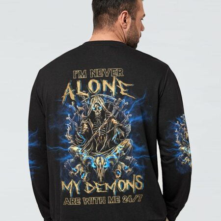 I'M NEVER ALONE MY DEMONS ARE WITH ME 24/7 ALL OVER PRINT - YHLN1703232