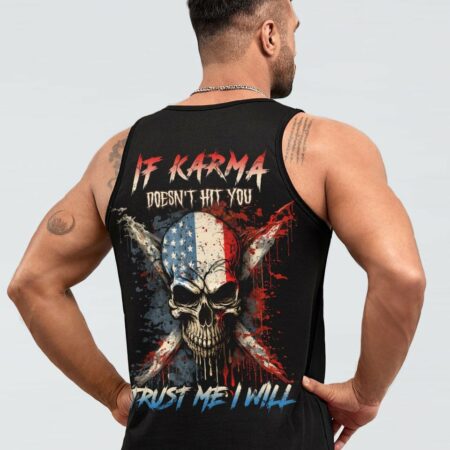 IF KARMA DOESN'T HIT YOU ALL OVER PRINT - YHLN1602234