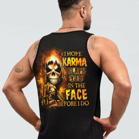I HOPE KARMA SLAPS YOU ALL OVER PRINT - YHLN2104231