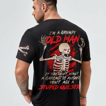 I'M A GRUMPY OLD MAN SKELETON ALL OVER PRINT - TLNO1201231