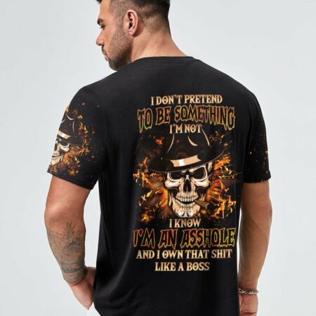 I DON'T PRETEND TO BE SOMETHING I'M NOT ALL OVER PRINT - YHLN1402232