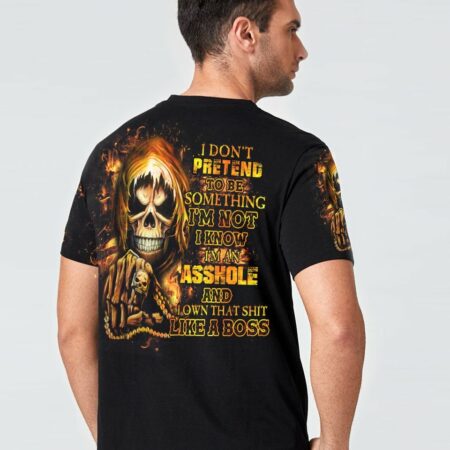 I DON'T PRETEND TO BE SOMETHING I'M NOT ALL OVER PRINT - YHHN2303233