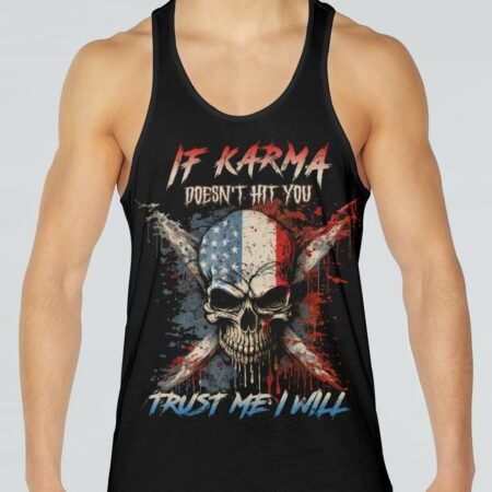 IF KARMA DOESN'T HIT YOU ALL OVER PRINT - YHLN1602234