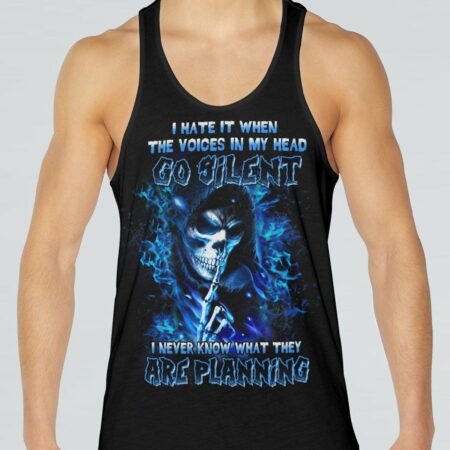 I HATE IT WHEN THE VOICES IN MY HEAD GO SILENT ALL OVER PRINT - YHHN2203231
