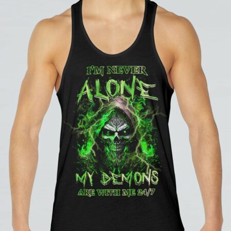 I'M NEVER ALONE MY DEMONS ARE WITH ME 24/7 ALL OVER PRINT - YHHN2802231