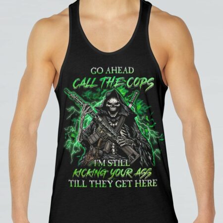 GO AHEAD CALL THE COPS ALL OVER PRINT - YHHN2403232