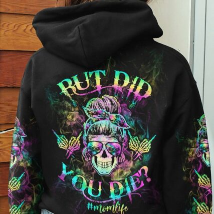 BUT DID YOU DIE MOM LIFE MESSY BUN TIE DYE ALL OVER PRINT - TLTW2503233