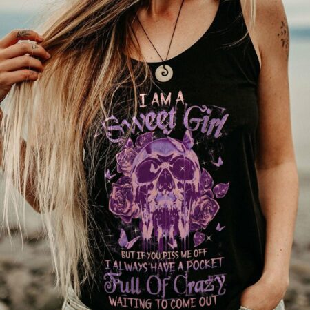I AM A SWEET GIRL BUT IF YOU PISS ME OFF ROSE BUTTERFLY SKULL ALL OVER PRINT - TLTW0302232