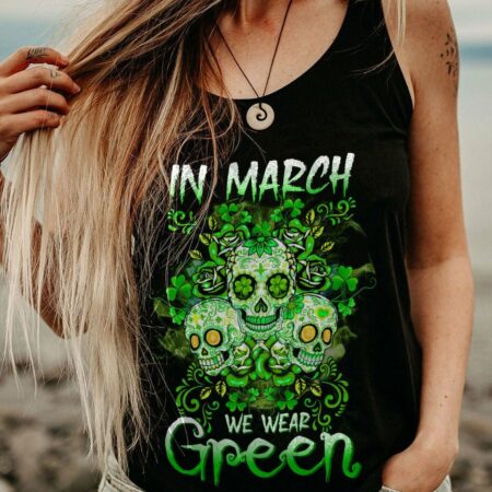IN MARCH WE WEAR GREEN PATRICK'S DAY ALL OVER PRINT - TLTW1601235