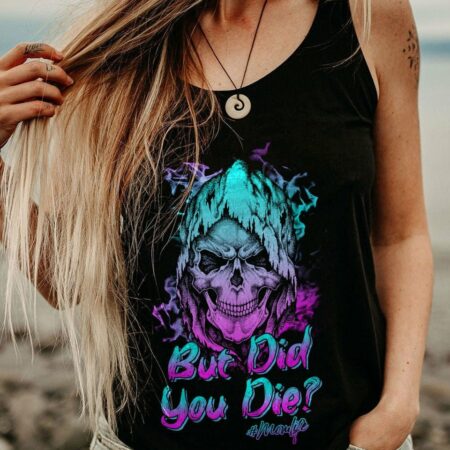 BUT DID YOU DIE MOM LIFE REAPER ALL OVER PRINT - TLNZ2402233