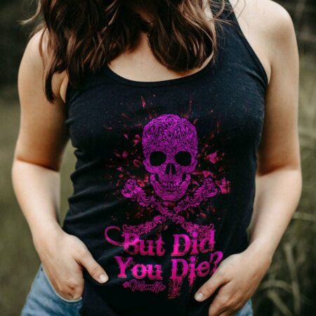 BUT DID YOU DIE MOM LIFE SKULL BONES ALL OVER PRINT - TLNZ2402232