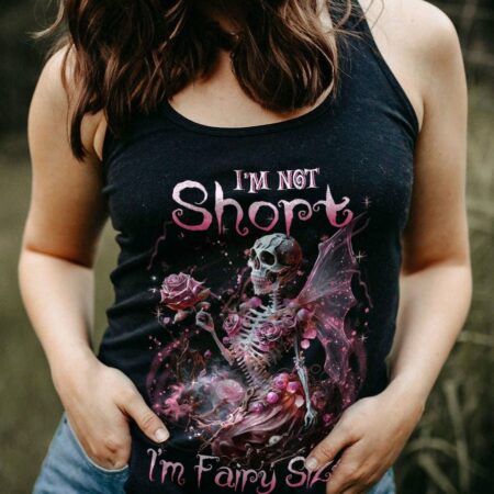 I'M NOT SHORT I'M FAIRY SIZE ALL OVER PRINT - YHLN2802233