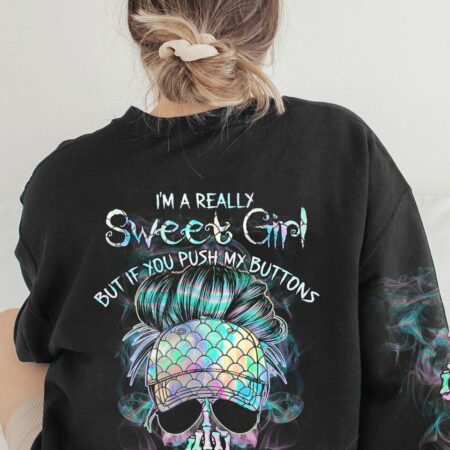 I'M A REALLY SWEET GIRL ALL OVER PRINT - YHHG1702233