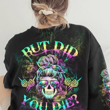BUT DID YOU DIE MOM LIFE MESSY BUN TIE DYE ALL OVER PRINT - TLTW2503233