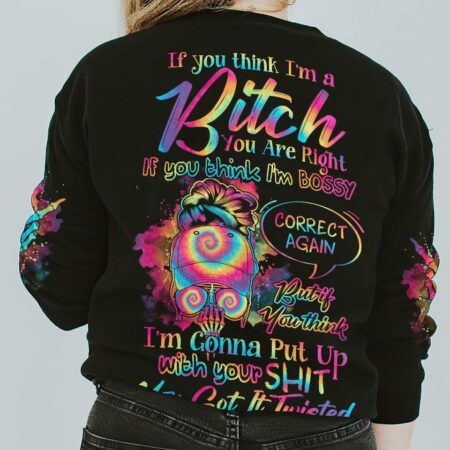IF YOU THINK I'M A B TIE DYE MESSY BUN ALL OVER PRINT - TLNO0102232