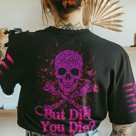 BUT DID YOU DIE MOM LIFE SKULL BONES ALL OVER PRINT - TLNZ2402232