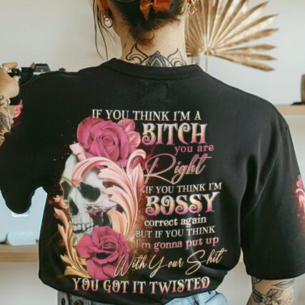 IF YOU THINK I'M A B ROSE SKULL ALL OVER PRINT - YHDU3103234