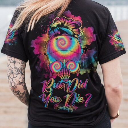 BUT DID YOU DIE MOM LIFE TIE DYE MESSY BUN ALL OVER PRINT - TLNO1702234