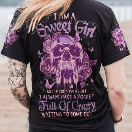I AM A SWEET GIRL BUT IF YOU PISS ME OFF ROSE BUTTERFLY SKULL ALL OVER PRINT - TLTW0302232