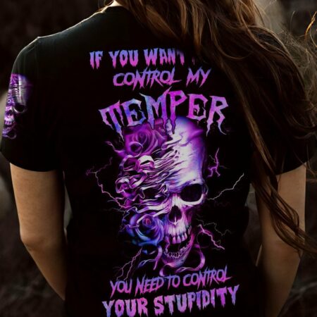 IF YOU WANT ME TO CONTROL MY TEMPER ROSE SKULL ALL OVER PRINT - TLNZ1002231