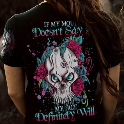 IF MY MOUTH DOESN'T SAY IT ALL OVER PRINT - YHDU1703232