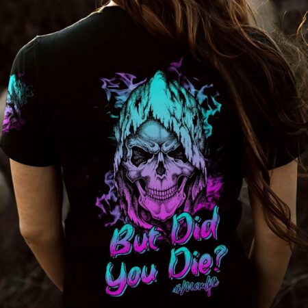 BUT DID YOU DIE MOM LIFE REAPER ALL OVER PRINT - TLNZ2402233