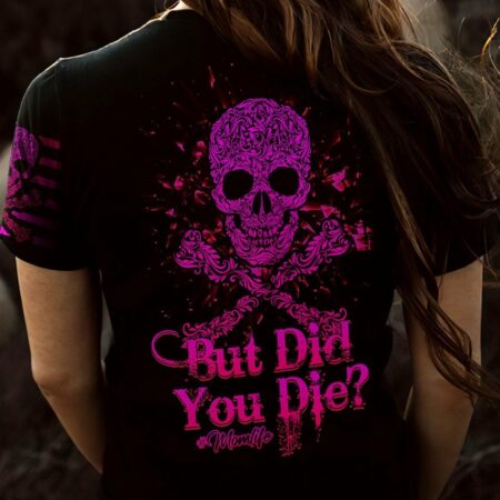 BUT DID YOU DIE MOM LIFE SKULL BONES ALL OVER PRINT - TLNZ2402232