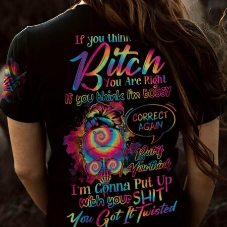 IF YOU THINK I'M A B TIE DYE MESSY BUN ALL OVER PRINT - TLNO0102232