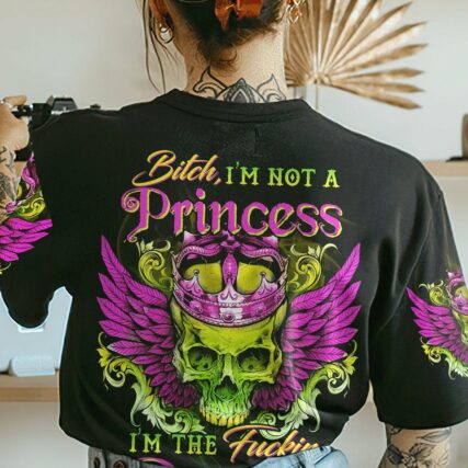 I'M NOT A PRINCESS I'M THE F QUEEN ALL OVER PRINT - YHHN1001231