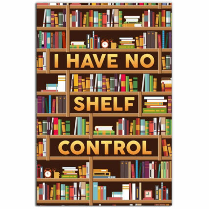 Book I Have No Shelf Control Classic - Vertical Poster - Owl Ohh - Owl Ohh