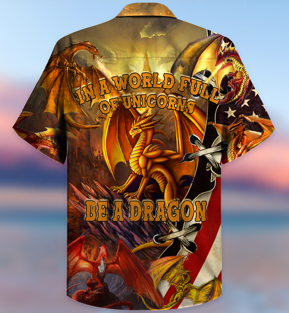 Dragon In A World Full Off Unicon Be A Dragon - Hawaiian Shirt - Owl Ohh - Owl Ohh