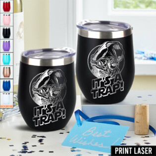 Star Wars Admiral Ackbar It's A Trap - Print Laser Egg Cup