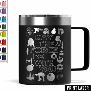 Star Wars May The Force Be With You - Print Laser Handle Cup