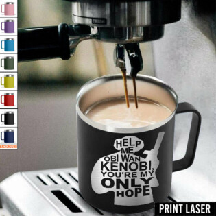Star Wars Help Me, Obi-Wan Kenobi. You're My Only Hope - Print Laser Handle Cup