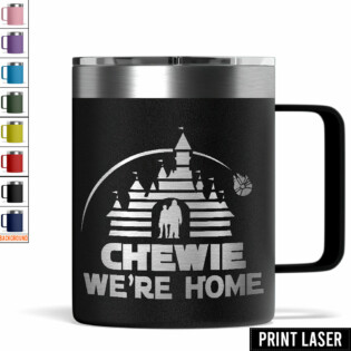 Star Wars Chewie, We’re Home - Print Laser Handle Cup