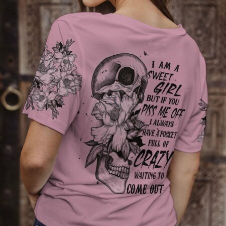 I AM A SWEET GIRL BUT IF YOU PISS ME OFF FLOWER SKULL ALL OVER PRINT - YHHN2112224
