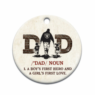 Christmas Gift Dad A Boys First Hero And A Girls First Love - Circle Ornament - Owl Ohh - Owl Ohh