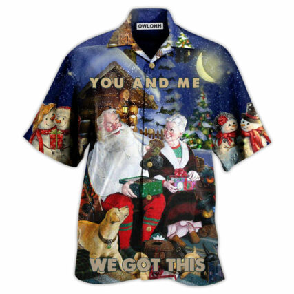 Christmas You And Me We Got This Christmas Night - Hawaiian Shirt - Owl Ohh for men and women, kids - Owl Ohh