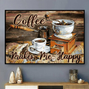 Coffee Makes Me Happy - Horizontal Poster - Owl Ohh - Owl Ohh