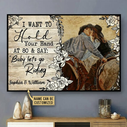Cowboy I Want To Hold Your Hand At 80 And Say Cowboy Personalized - Horizontal Poster - Owl Ohh - Owl Ohh