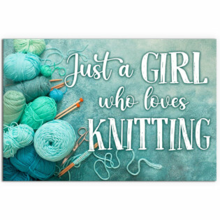 Crochet And Knitting Just A Girl Who Loves Knitting - Horizontal Poster - Owl Ohh - Owl Ohh