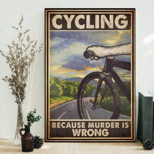 Cycling Because Murder Is Wrong Bike - Vertical Poster - Owl Ohh - Owl Ohh