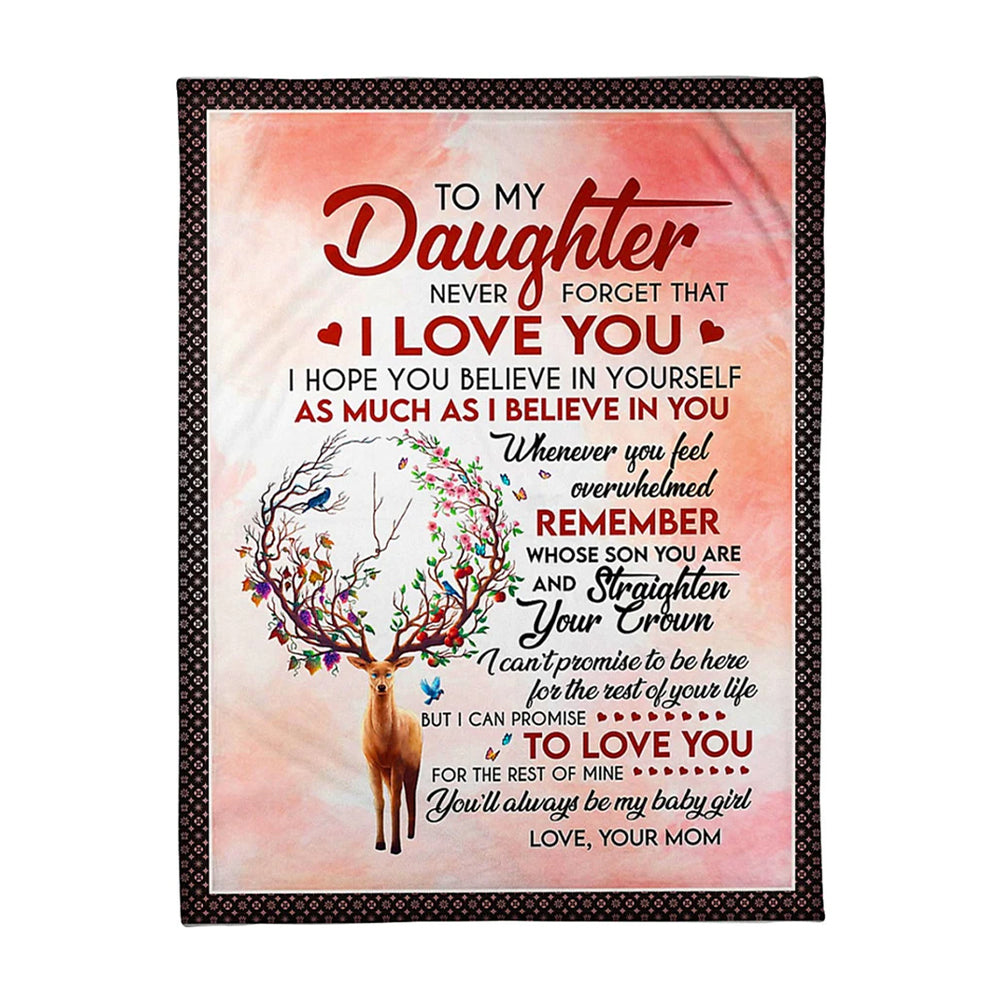 Deer Never Forget That I Love U Mom To Daughter - Flannel Blanket - Owl Ohh - Owl Ohh
