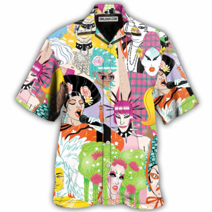 Drag Queen Sing A Song - Hawaiian Shirt - Owl Ohh - Owl Ohh